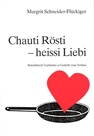 Chauti Rösti - heissi Liebi